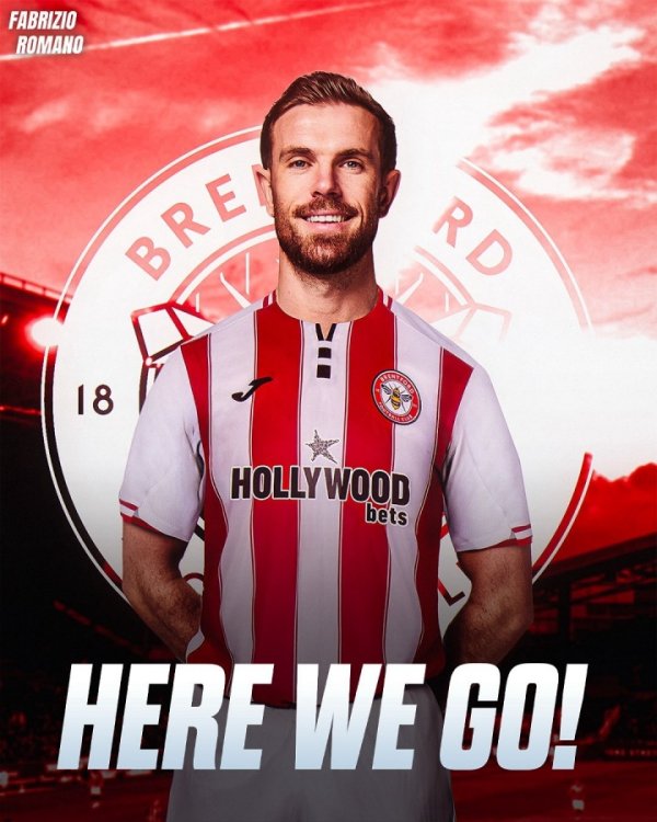 HWG! Romano: Former Liverpool captain Henderson joins Brentford and will sign for 2 years