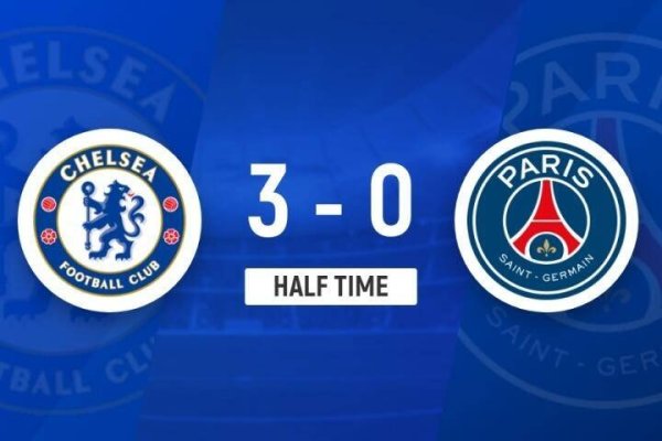 Halftime - Chelsea temporarily 3-0 Paris Saint-Germain Palmer scored two shots and one pass from Joao Pedro